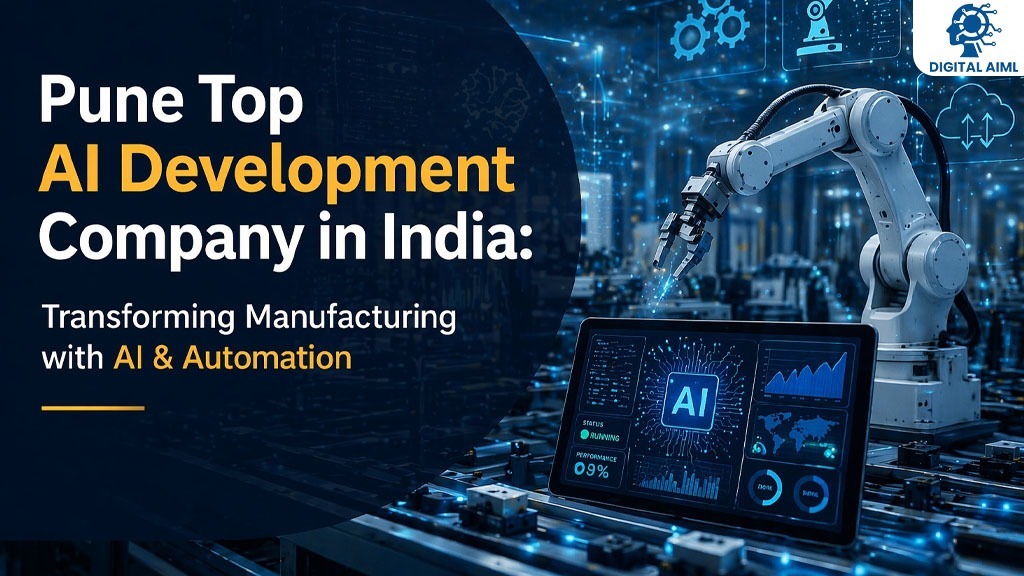 Pune Top AI Development Company in India Transforming Manufacturing with AI and Automation